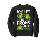 Who Let The Frogs out Amphibian Lover Rana Proprietario Umorismo Divertente Felpa