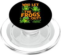 Who Let The Frogs Out Amphibian Lover Rana Proprietario Umorismo divertente PopSockets PopGrip per MagSafe