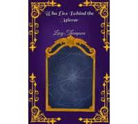 Who Lies Behind the Mirror