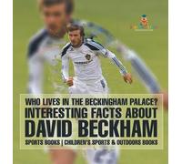 Who Lives In The Beckingham Palace? Interesting Facts about D (Copertina rigida)