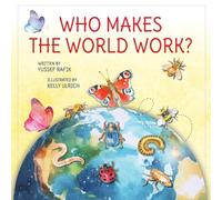 Who Makes the World Work?