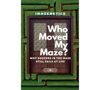 Who Moved My Maze?