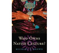 Who Owns Native Culture?