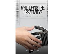Who Owns The Creativity?: The Dilemma Of AI In Storytelling
