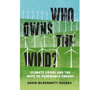 David McDermott Hughes Who Owns the Wind? (Tascabile)