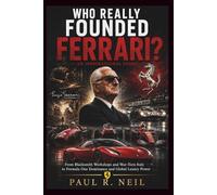 WHO REALLY FOUNDED FERRARI? AN INSPIRATIONAL STORY: From Blacksmith Workshops and War-Torn Italy to Formula One Dominance and Global Luxury Power