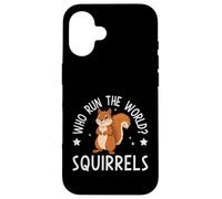 Who Run the World Scoiattoli Divertente Scoiattolo Custodia per iPhone 16