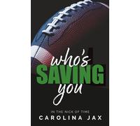 Who’s Saving You: In The Nick of Time, Book 3