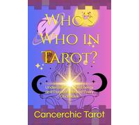 Who’s Who in Tarot?: Understanding the Energy and Purpose Behind Every Character