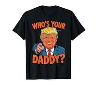 Who’s Your Daddy ? Maglietta