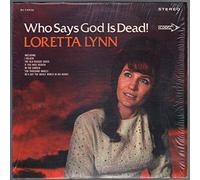 Who Says God Is Dead?