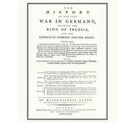 Who Served in S HISTORY OF THE LATE WAR IN GERMANYBetween the King o (Tascabile)