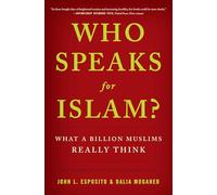 John L. Esposito Who Speaks for Islam? (Copertina rigida)