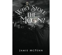 Who Stole the Moon?