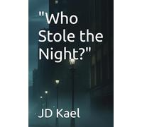 "Who Stole the Night?"