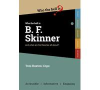 Who the Hell is B.F. Skinner? (Tascabile) Who the Hell is...?
