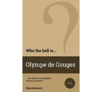 Who the Hell is Olympe de Gouges? (Tascabile) Who the Hell is...?