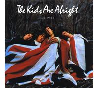 Who,the - Kids Are Alright