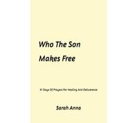Who The Son Makes Free