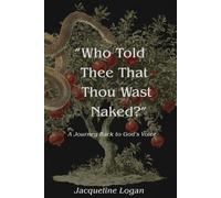 "Who Told Thee that Thou wast Naked": A Journey Back to God's Voice: 1