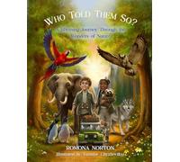 Who Told Them So?: A Rhyming Journey Through the Wonders of Nature
