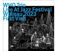 Who Trio - Live at Jazz Festival Willisau 2023, First Visit