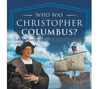 Who Was Christopher Columbus? Biography for Kids 6-8 Children (Copertina rigida)