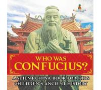 Who Was Confucius? Ancient China Book for Kids Children's Anc (Copertina rigida)