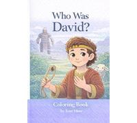 Who Was David?: A Christian Coloring Book for Kids