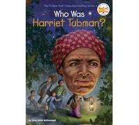 Who Was Harriet Tubman?