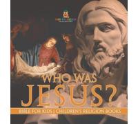 Who Was Jesus? Bible for Kids Children's Religion Books (Copertina rigida)