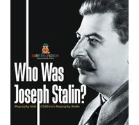 Who Was Joseph Stalin? - Biography Kids Children's Historical (Copertina rigida)
