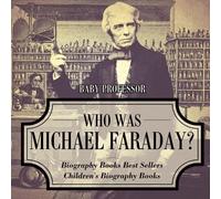 Who Was Michael Faraday? Biography Books Best Sellers Children's Bio (Tascabile)