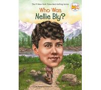 Who Was Nellie Bly?