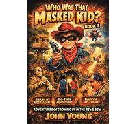 Who Was That Masked Kid?: Book 1