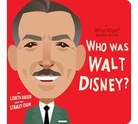 Who Was Walt Disney?: A Who Was? Board Book