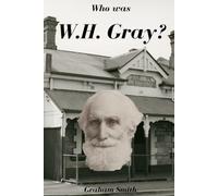 Who was William Henry Gray?