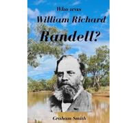 Who was William Richard Randell?