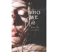 Who We Are: The Torn Omega duet: Book 2: 4