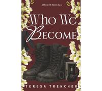Who We Become