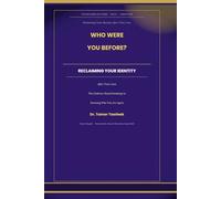 Who Were You Before?: Reclaiming Your Identity After Toxic Love: The Evidence-Based Roadmap to Knowing Who You Are Again After Narcissistic Abuse
