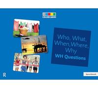Who, What, When, Where Colorcards -Interrogative Pronouns: Wh Questions