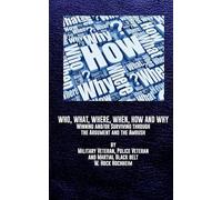 Who, What, Where, When, How and Why