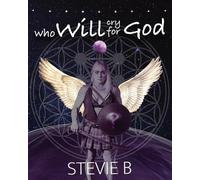 Who Will Cry For God? (Tascabile)