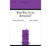 Who Will Go to Bethlehem? - CHORAL SCORE
