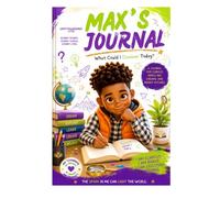 Who Will Know I Could: Max Journal