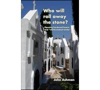 Who will roll away the stone?: Opening hardened hearts and "whitewashed tombs"