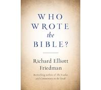 Richard Friedman Who Wrote the Bible? (Tascabile)