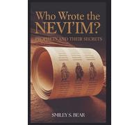 Who Wrote the Nevi'im? Prophets and Their Secrets: A Deep Dive into the Origins, Legacy, and Political Struggles of Ancient Israel