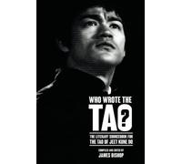 James Bishop Who Wrote the Tao? The Literary Sourcebook for the Tao (Tascabile)